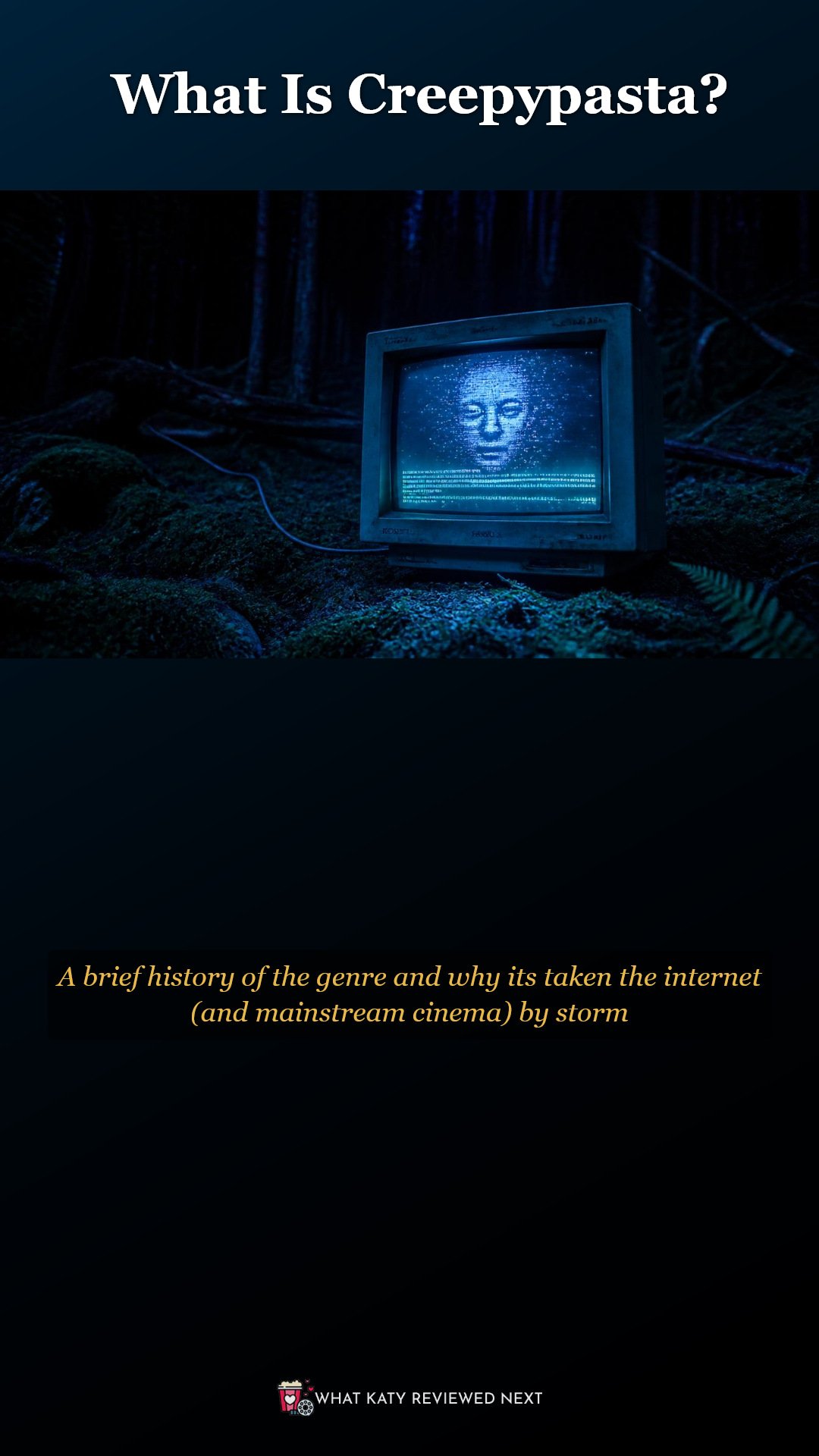 What Is Creepypasta? Film Review