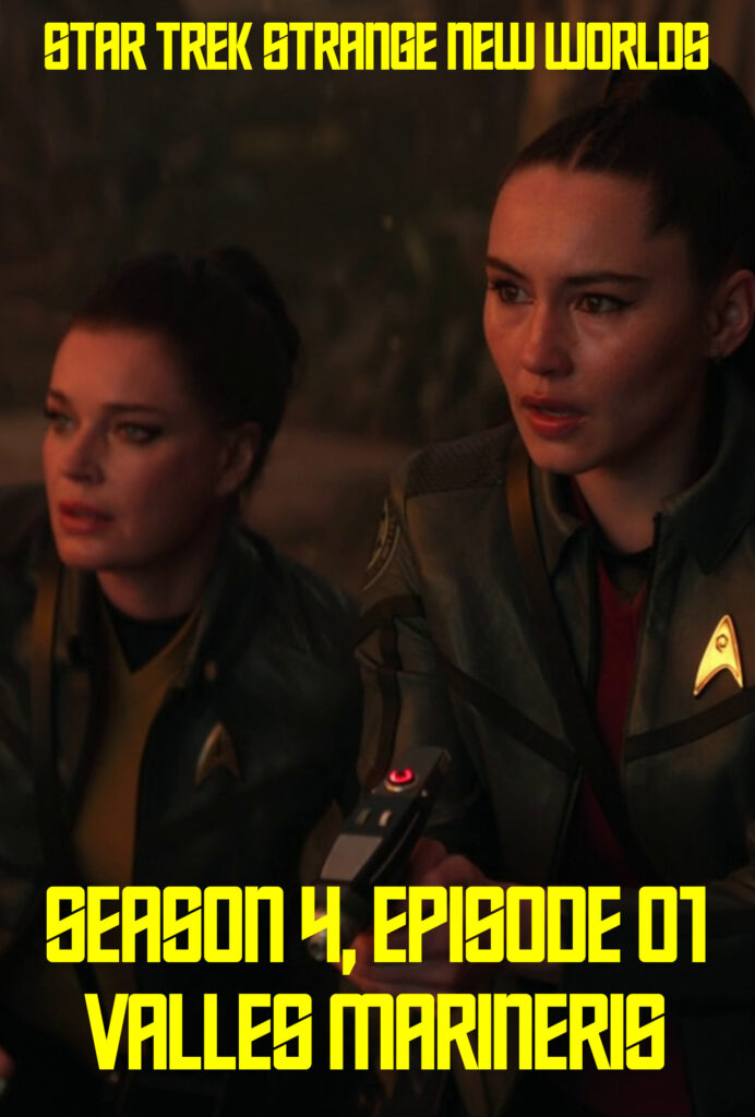 Star Trek: Strange New Worlds S4E01 — Valles Marineris