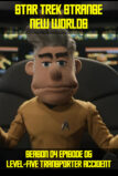 A puppet version of Captain Pike sitting in his captain's chair. The caption reads: Strange New Worlds S04E05 — Level-Five Transporter Accident
