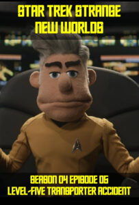 A puppet version of Captain Pike sitting in his captain's chair. The caption reads: Strange New Worlds S04E05 — Level-Five Transporter Accident
