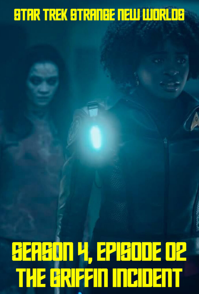 Star Trek: Strange New Worlds S4E02 – The Griffin Incident