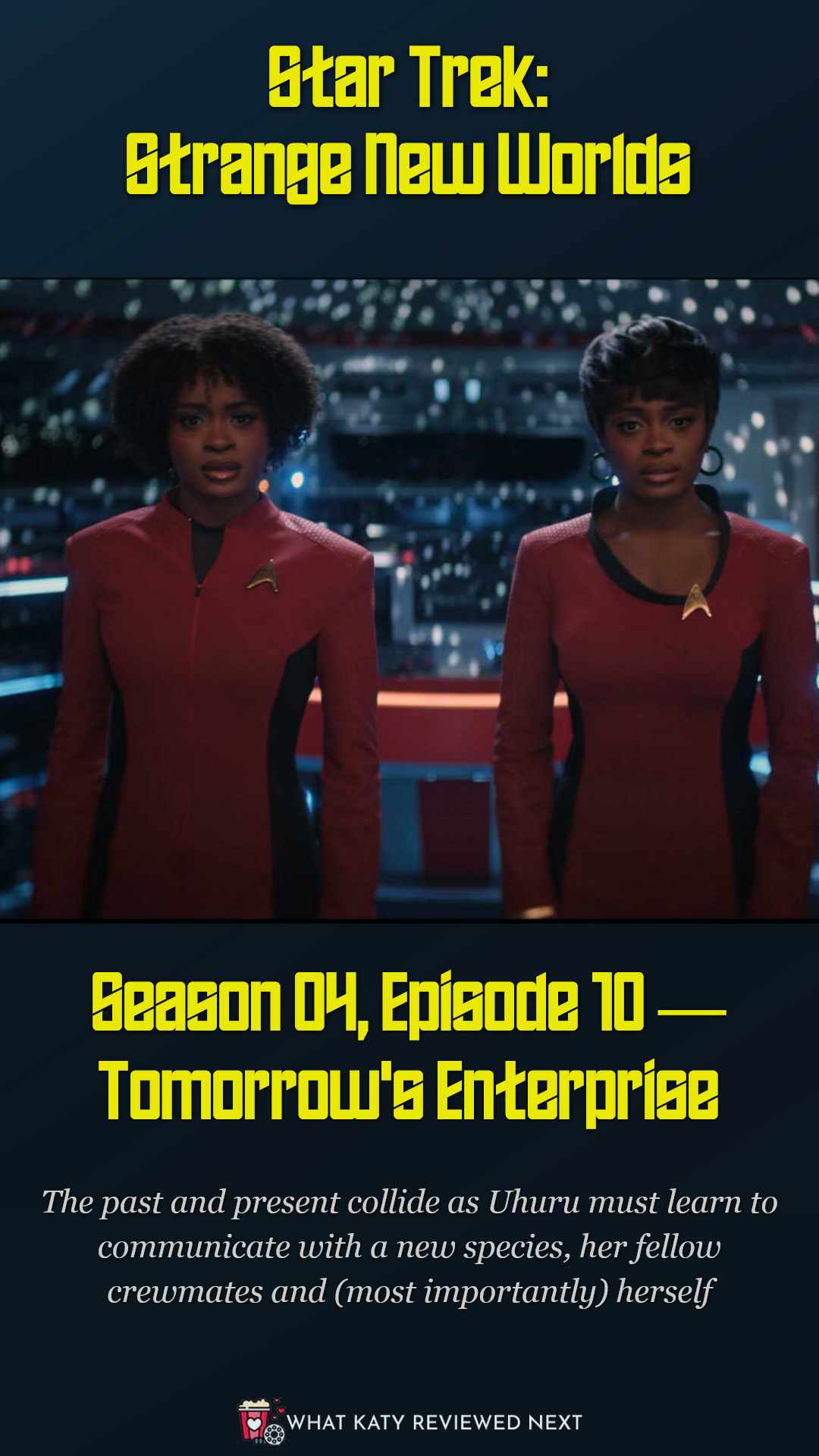 Star Trek Strange New Worlds S04E10 — Tomorrow’s Enterprise Film Review