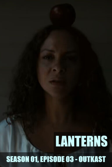 Lanterns S01E03 — OutKast