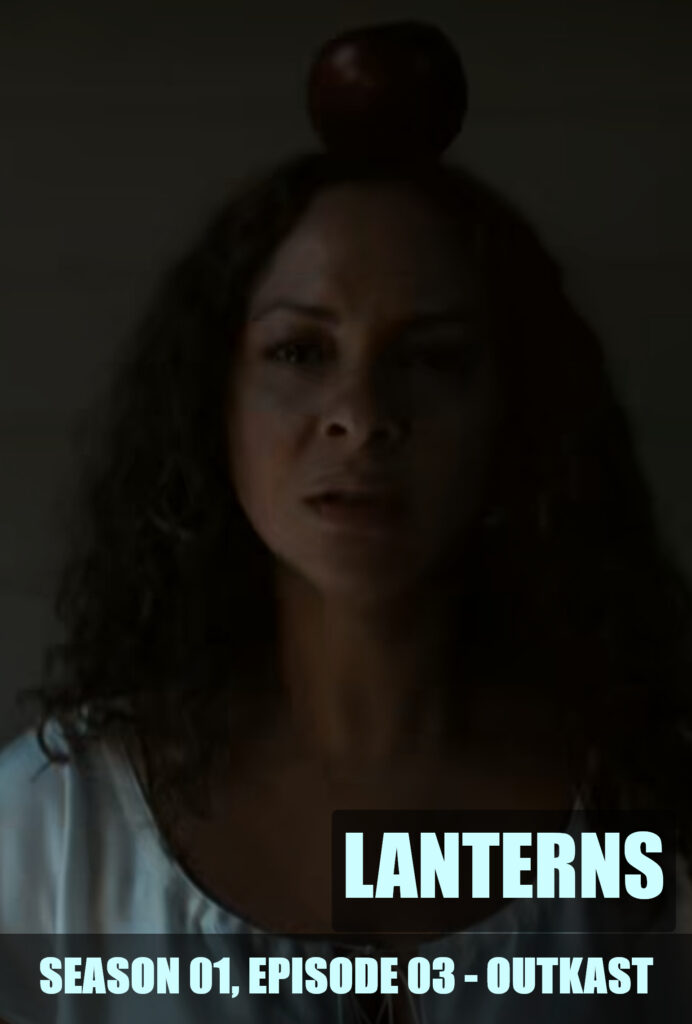 Lanterns S01E03 — OutKast