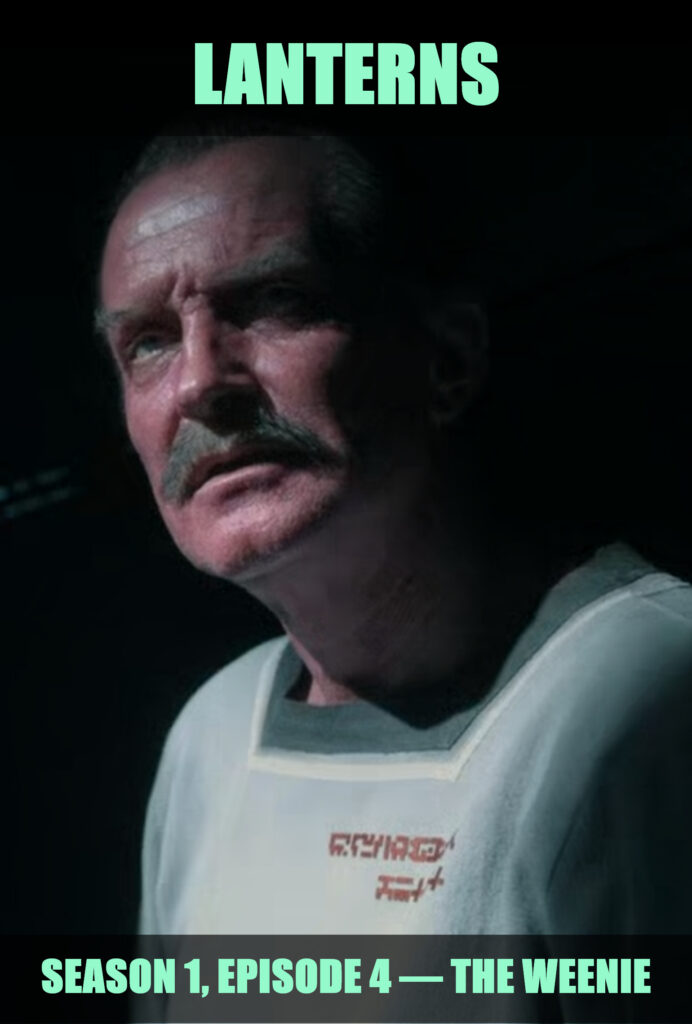 Lanterns S01E04 — The Weenie